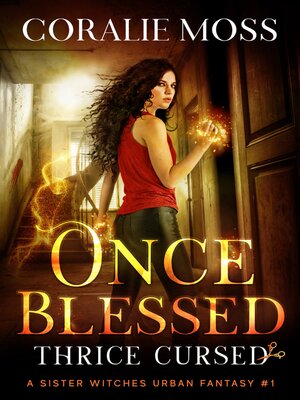 cover image of Once Blessed, Thrice Cursed
